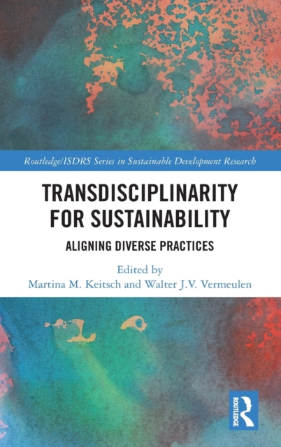Book cover of: Transdisciplinarity For Sustainability. By: Martina M. Keitsch