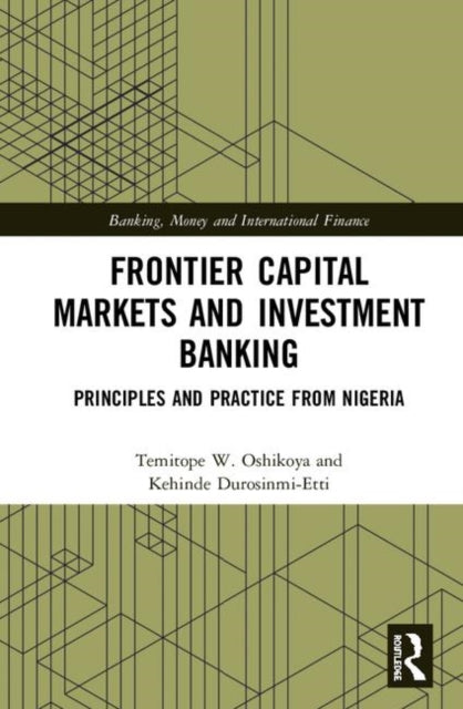 Book cover of: Frontier Capital Markets and Investment Banking. By: Temitope Waheed Oshikoya