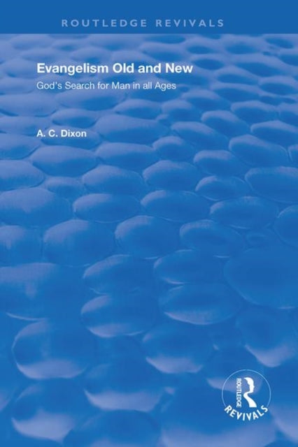Book cover of: Evangelism Old and New. By: Amzi Clarence Dixon