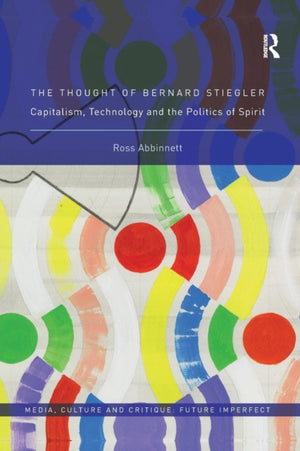 Thought of Bernard Stiegler