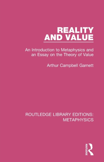 Book cover of: Reality and Value. By: Arthur Campbell Garnett