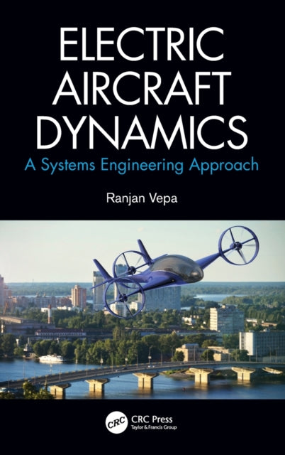 Book cover of: Electric Aircraft Dynamics. By: Ranjan Vepa