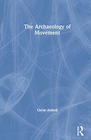 Archaeology of Movement
