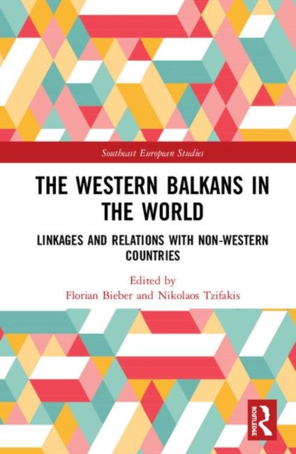 Book cover of: Western Balkans in the World. By: Florian Bieber