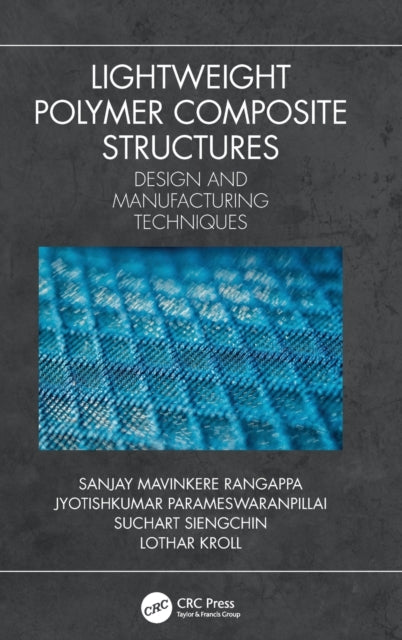 Book cover of: Lightweight Polymer Composite Structures. By: Lothar Kroll