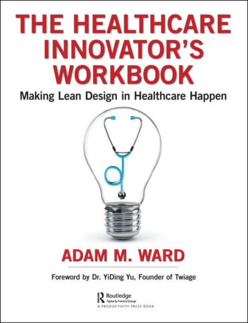 Book cover of: Healthcare Innovator's Workbook. By: Adam Ward