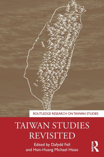 Book cover of: Taiwan Studies Revisited. By: Dafydd Fell