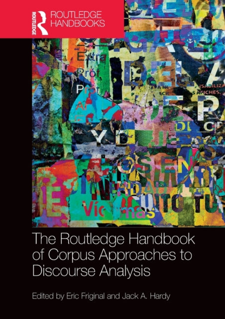 Book cover of: Routledge Handbook of Corpus Approaches to Discourse Analysis. By: Eric Friginal