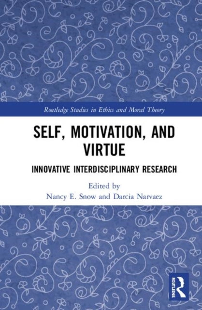 Book cover of: Self, Motivation, and Virtue. By: Nancy E. Snow