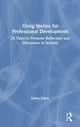 Book cover of: Using Stories for Professional Development. By: James Dillon
