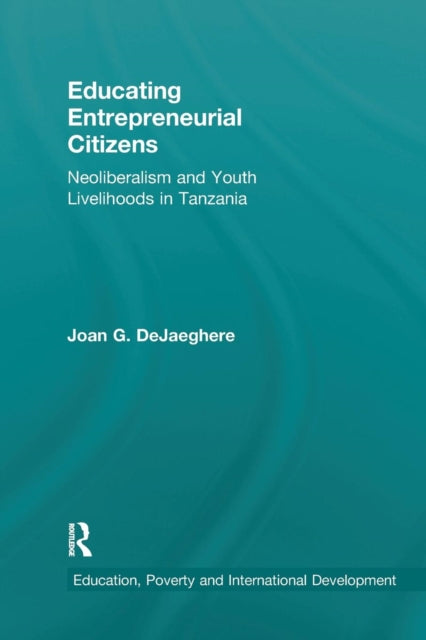 Book cover of: Educating Entrepreneurial Citizens. By: Joan DeJaeghere