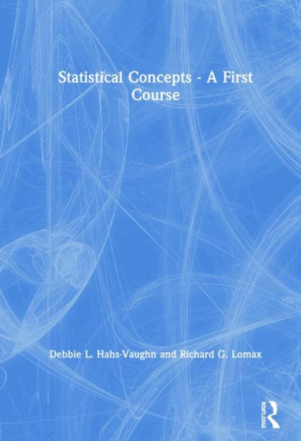 Book cover of: Statistical Concepts - A First Course. By: Debbie L. Hahs-Vaughn