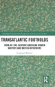Book cover of: Transatlantic Footholds. By: Stephanie C. Palmer