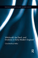 Book cover of: Witchcraft, the Devil, and Emotions in Early Modern England. By: Charlotte-Rose Millar