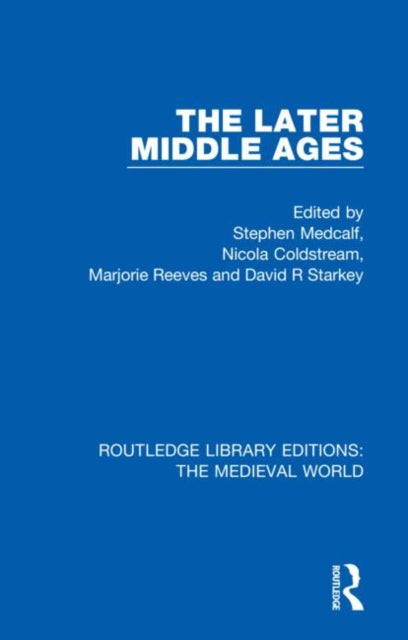 Book cover of: Later Middle Ages. By: Stephen Medcalf