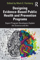 Book cover of: Designing Evidence-Based Public Health and Prevention Programs. By: Mark E. Feinberg