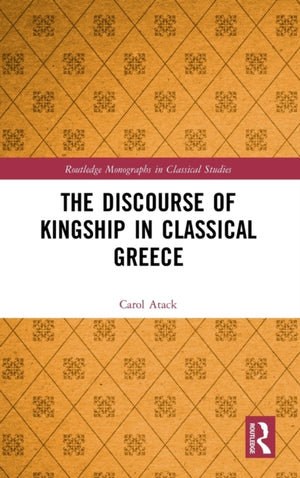 Discourse of Kingship in Classical Greece