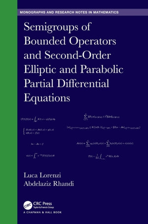Semigroups of Bounded Operators and Second-Order Elliptic and Parabolic Partial Differential Equations