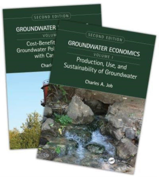 Book cover of: Groundwater Economics, Two-Volume Set. By: Charles A. Job
