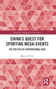 Book cover of: China's Quest for Sporting Mega-Events. By: Marcus P. Chu