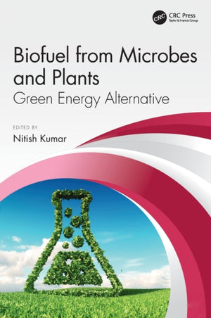 Biofuel from Microbes and Plants