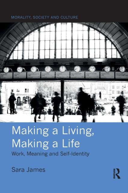 Book cover of: Making a Living, Making a Life. By: Sara James