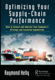 Book cover of: Optimizing Your Supply-Chain Performance. By: Raymond Kelly