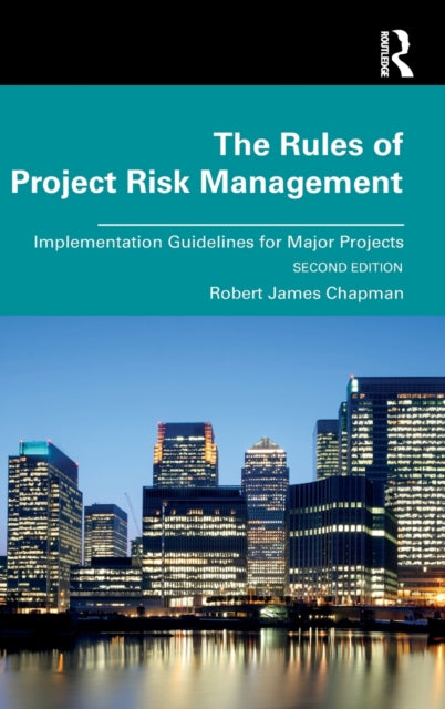 Book cover of: Rules of Project Risk Management. By: Robert Chapman