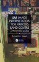 Book cover of: SAR Image Interpretation for Various Land Covers. By: Elizabeth L. Simms