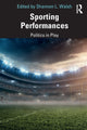 Book cover of: Sporting Performances. By: Shannon L. Walsh