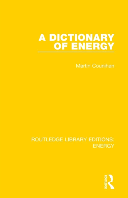 Book cover of: Dictionary of Energy. By: Martin Counihan