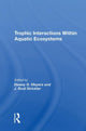 Book cover of: Trophic Interactions Within Aquatic Ecosystems. By: Dewey G. Meyers