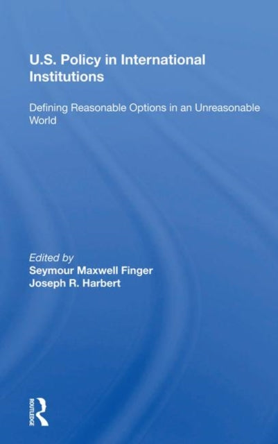 Book cover of: U.s. Policy In International Institutions