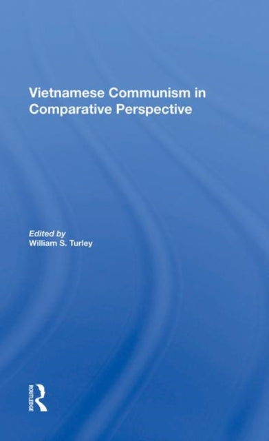 Book cover of: Vietnamese Communism In Comparative Perspective