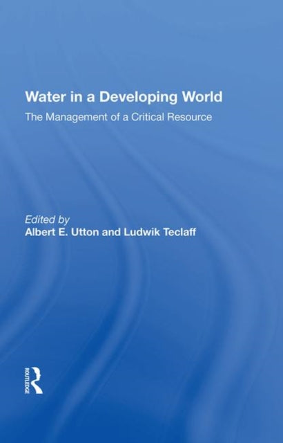 Book cover of: Water In A Developing World. By: Albert Utton