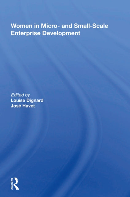 Book cover of: Women In Micro- And Small-scale Enterprise Development. By: Louise Dignard