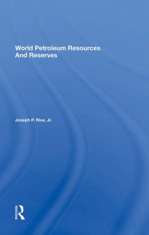 World Petroleum Resources And Reserves