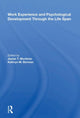 Book cover of: Work Experience And Psychological Development Through The Life Span