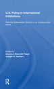 Book cover of: U.s. Policy In International Institutions. By: Seymour Maxwell Finger