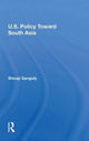 Book cover of: U.S. Policy Toward South Asia. By: Shivaji Ganguly