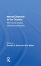 Book cover of: Waste Disposal In The Oceans. By: Dorothy F. Soule