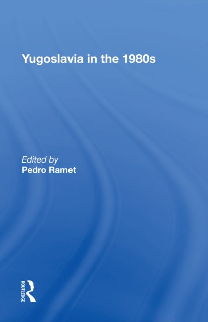 Book cover of: Yugoslavia In The 1980s. By: Chris Martin