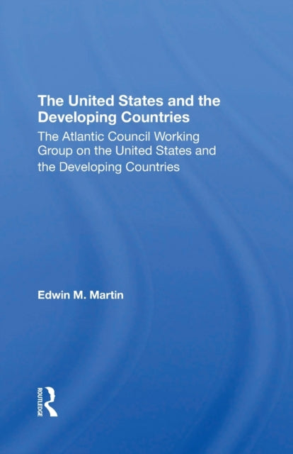 Book cover of: United States and the Developing Countries. By: Martin, Edwin M.