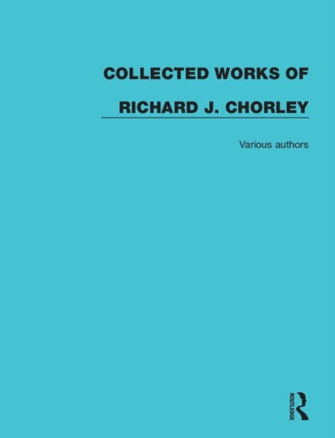 Book cover of: Collected Works of Richard J. Chorley. By: Richard J. Chorley