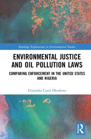 Environmental Justice and Oil Pollution Laws