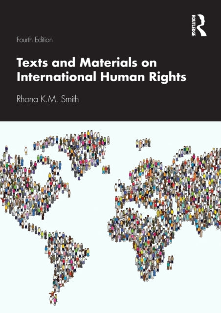 Book cover of: Texts and Materials on International Human Rights. By: Rhona K. M. Smith