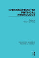 Book cover of: Introduction to Physical Hydrology. By: Richard J. Chorley