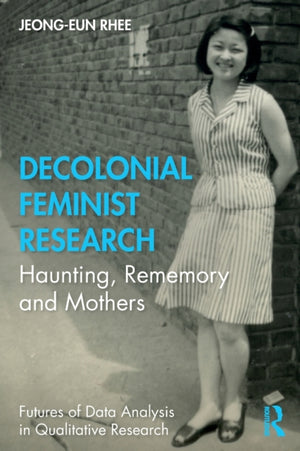 Decolonial Feminist Research