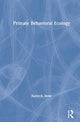 Book cover of: Primate Behavioral Ecology. By: Karen B. Strier
