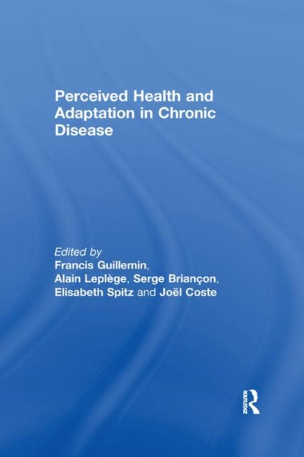 Book cover of: Perceived Health and Adaptation in Chronic Disease. By: Francis Guillemin
